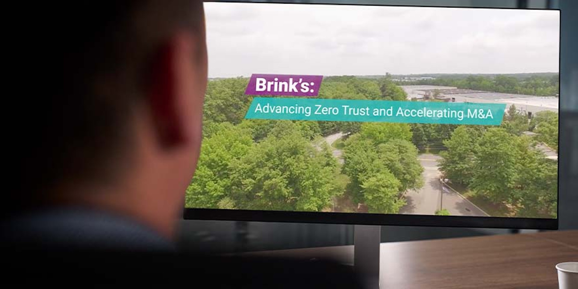 Brink's: Der Weg zu Zero Trust und schnelleren M&As