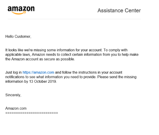 Scammers will attempt to pose as Amazon in order to trick user's into entering their sensitive information